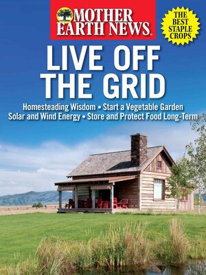 cover image of Mother Earth News Live Off the Grid